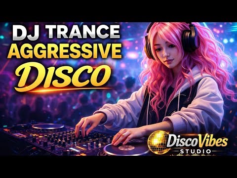 DJ Disco Aggressive Trance Mix 2026 🔥 Cyberpunk Club Music | Futuristic DJ Set