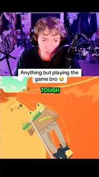 Anything but playing the game