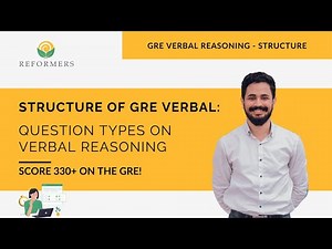 GRE Verbal Section Structure: Complete Breakdown of Question Types