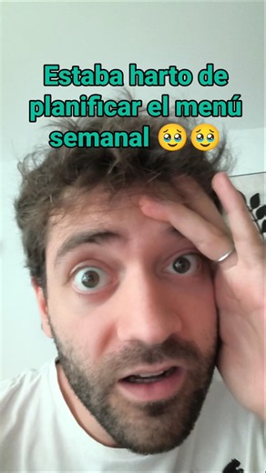 Estaba harto de planificar el menú semanal 🥹🥹