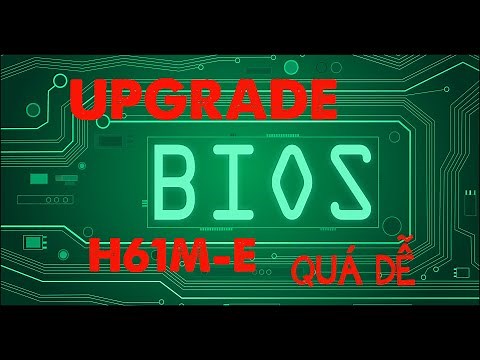 Upgrade BIOS cho Mainboard ASUS H61M-E | How to upgrade BIOS for ASUS mainboard H61M