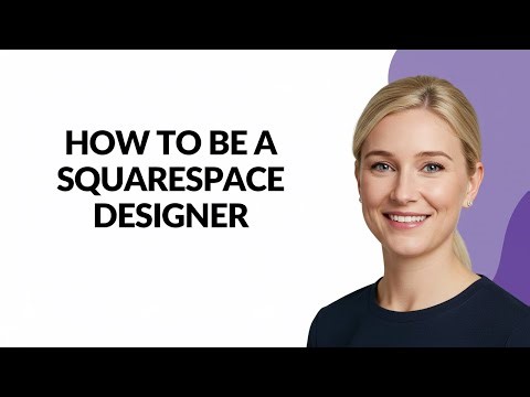 How to Be a Squarespace Designer - Julia'sTutorials