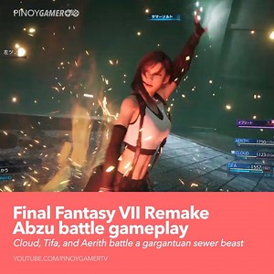 212K views · 2.6K shares | Final Fantasy VII Remake Abzu battle gameplay | PinoyGamer | Facebook