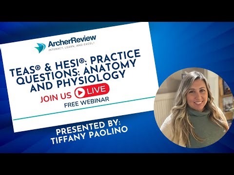 TEAS® & HESI® Practice Questions: Anatomy and Physiology