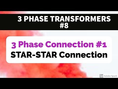 3 PHASE TRANSFORMER #8 - STAR - STAR CONNECTION