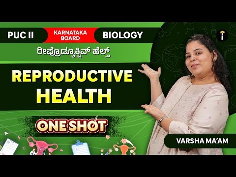 Reproductive Health -03 | One Shot | Karnataka PU 2 | Biology | Class 12th | In Kannada