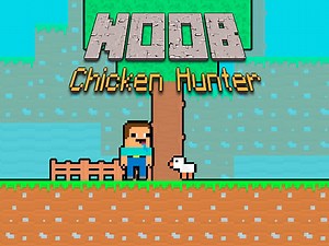 Play Noob Chicken Hunter | Free Online  Games. KidzSearch.com