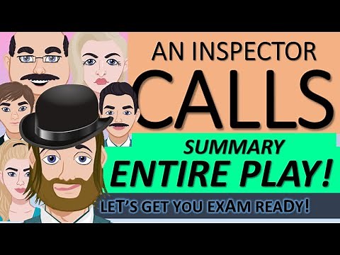 An Inspector Calls - Summary and Guide to the Entire Play by J.B Priestley