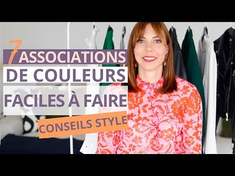 7 ASSOCIATIONS DE COULEURS QUI FONCTIONNENT BIEN POUR VOS LOOKS 🔥 ⎮ Conseils mode & Style