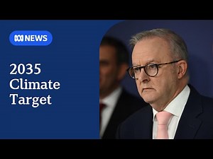 Australia pledges to cut emissions 62 to 70 per cent by 2035 | ABC NEWS