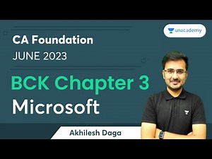 BCK Chapter 3 | Microsoft | CA Foundation | Akhilesh Daga