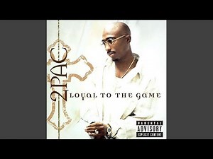 2Pac - Loyal To The Game (Feat. 50 Cent & Lloyd Banks & Young Buck)