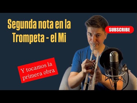 Segunda Nota en la Trompeta - Mi - Capítulo 4