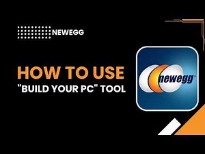 How to Use Newegg Build Your PC Tool