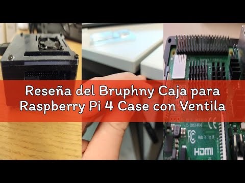 Reseña del Bruphny Caja para Raspberry Pi 4 Case con Ventilador,5.1v 3a USB-C Cargador,4X Disipador,