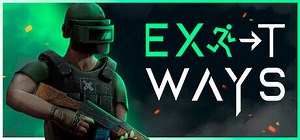 Exit Ways: обзор, публикации, гайды и дата выхода экшен шутер выживание игры Exit Ways