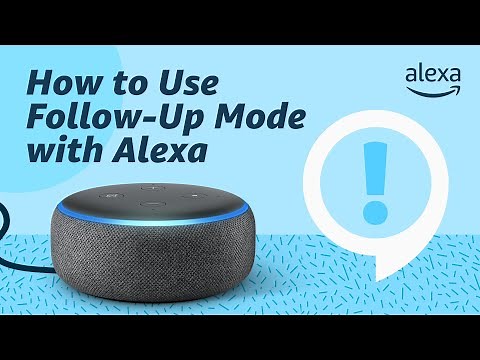 How to Use Follow-Up Mode with Alexa