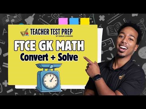 FTCE General Knowledge Math: Unit Conversions & Solving Linear Equations