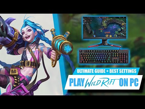 How To Play League Of Legends: Wild Rift On PC 2021 (No lag + Best Controls)