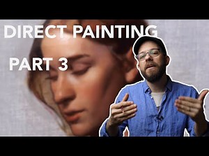 Direct Painting Pt 3, with Stephen Bauman