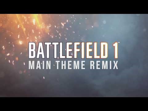 Battlefield 1 - Main Theme Remix - Soundtrack