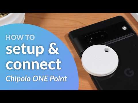 How to setup and connect you Chipolo ONE Point bluetooth tracker
