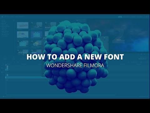 Wondershare Filmora - How to Add a New Font (Tutorial)