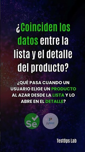 ¿Qué pasa cuando validamos datos entre lista y detalle en Selenium?