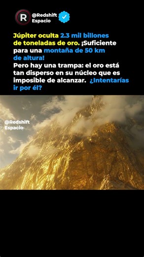 Una montaña de oro de 50 km y nadie puede tocarla
