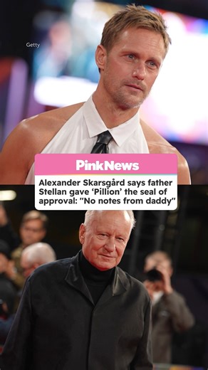 Alexander Skarsgård's new film gets dad Stellan's seal of approval: "No notes from daddy"
