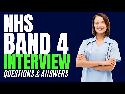NHS Band 4 Interview Questions And Answers (How to PASS an NHS Band 4 Interview!)
