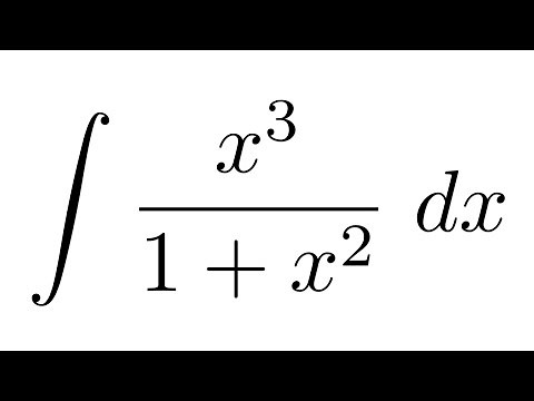 (Method 1) Integral of x^3/(1+x^2)