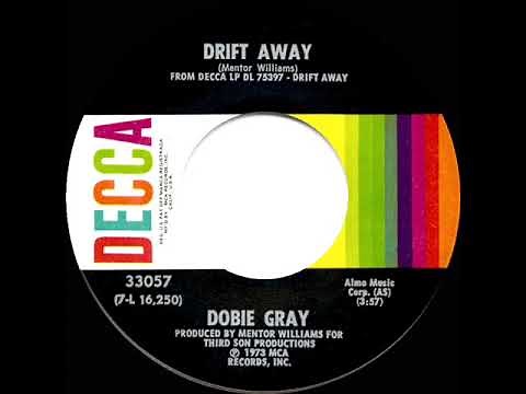 1973 HITS ARCHIVE: Drift Away - Dobie Gray (stereo 45)