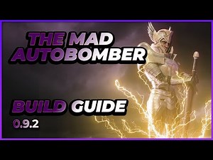 Last Epoch | The MAD Autobomber! | BUILD GUIDE | 0.9.2