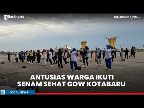 Antusias Masyarakat Senam Bersama GOW Kotabaru