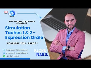Simulation Tasks 1 & 2 Oral Expression November 2025 Part 1 - TCF Canada and TCF Québec Preparation
