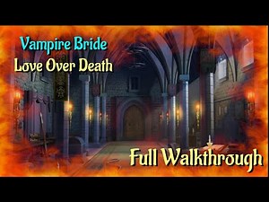 Let's Play - Vampire Brides - Love Over Death - Full Walkthrough