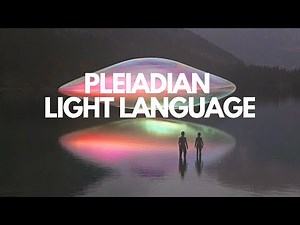 Pleiadian Light Language | Heal Your Cellular Memory