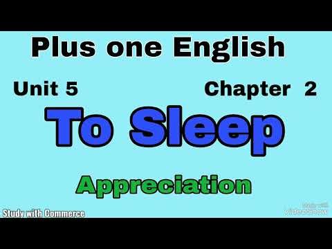 Plus one English unit 5 chapter 2 To Sleep appreciation | Study with Commerce