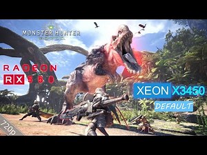 Monster Hunter World Xeon X3450 RX550 4GB | Benchmarkism ID