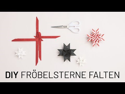 DIY Anleitung: Fröbelsterne falten | so einfach geht es