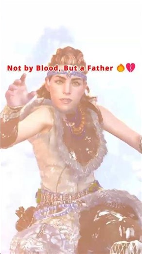 Horizon Zero Dawn | Not by Blood, But a father 🔥💔 #viralshorts