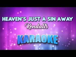 Kendalls - Heaven's Just A Sin Away (Karaoke & Lyrics)