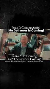My Deliverer Is Coming! Jesus Is Coming! *Santa Ain’t Coming! No! The Savior’s Coming!*