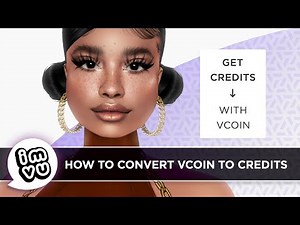 Convert Your VCOIN to Credits on IMVU!
