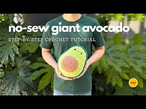 No-Sew Giant Avocado Crochet Tutorial