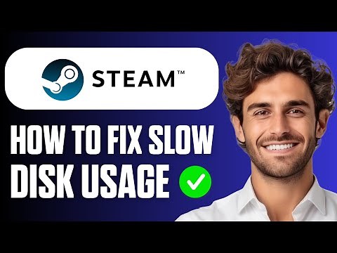 How To Fix Steam Slow Disk Usage (Quick Guide 2026)