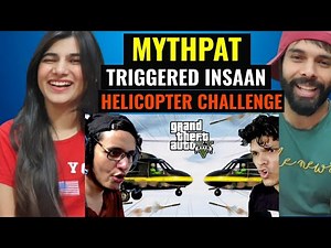 MYTHPAT - ULTIMATE HELICOPTER CHALLENGE in GTA 5 😱🤣| MYTHPAT REACTION VIDEO | TRIGGERED INSAAN