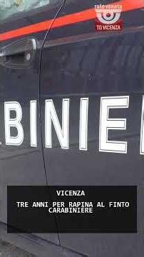 TRE ANNI PER RAPINA AL FINTO CARABINIERE | 21/07/2026