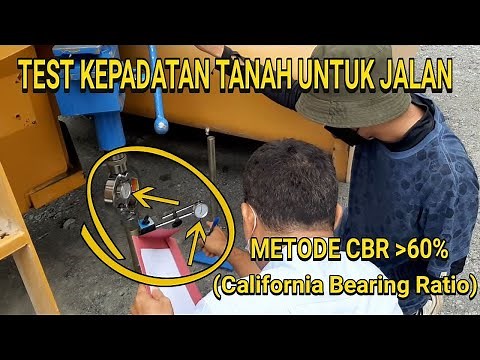 TEST KEPADATAN TANAH DENGAN METODE CBR TEST LAPANGAN (California Bearing Ratio)